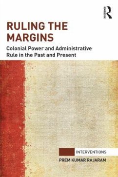 Ruling the Margins - Rajaram, Prem Kumar