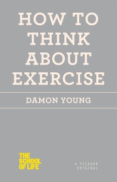 How to Think about Exercise - Young, Damon