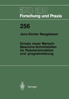 Einsatz neuer Mensch-Maschine-Schnittstellen für Robotersimulation und -programmierung - Neugebauer, Jens-Günter