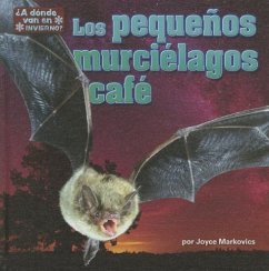 Los Pequeños Murciélagos Café (Little Brown Bats) - Markovics, Joyce