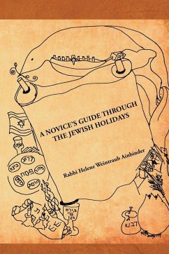 A Novice's Guide Through the Jewish Holidays - Ainbinder, Rabbi Helene Weintraub
