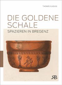 Die goldene Schale - Klagian, Thomas