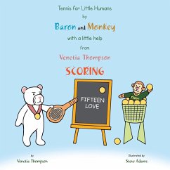 Tennis for Little Humans by Baron and Monkey with a Little Help from Venetia Thompson - Thompson, Venetia