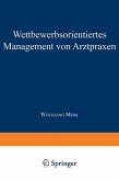 Wettbewerbsorientiertes Management von Arztpraxen