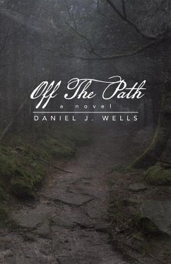 Off the Path - Wells, Daniel J.