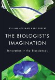 The Biologist's Imagination (eBook, ePUB)