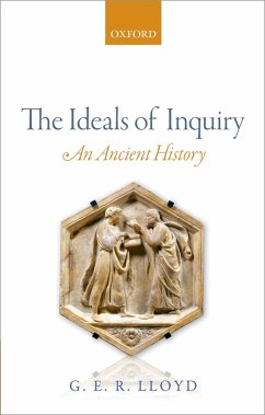 The Ideals of Inquiry (eBook, PDF) - Lloyd, G. E. R.