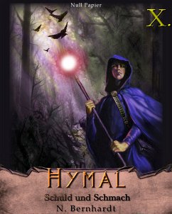 Schuld und Schmach / Der Hexer von Hymal Bd.10 (eBook, ePUB) - Bernhardt, N.