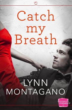 Catch My Breath (eBook, ePUB) - Montagano, Lynn