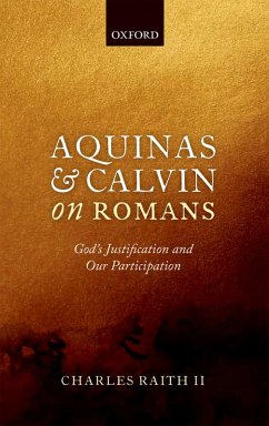 Aquinas and Calvin on Romans (eBook, PDF) - Raith II, Charles