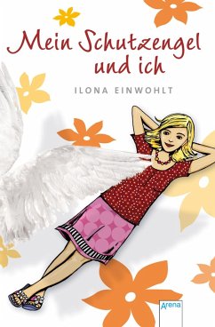Mein Schutzengel und ich / Sina Bd.6 (eBook, ePUB) - Einwohlt, Ilona