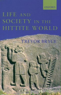 Life and Society in the Hittite World (eBook, ePUB) - Bryce, Trevor