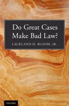Do Great Cases Make Bad Law? (eBook, PDF) - Bloom, Jr.