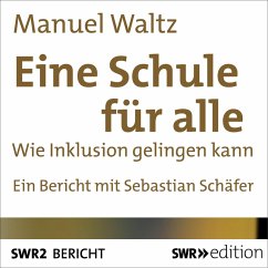 Eine Schule für alle (MP3-Download) - Waltz, Manuel