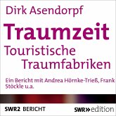 Traumzeit -Touristische Traumfabriken (MP3-Download)