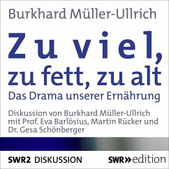 Zu viel, zu fett, zu alt (MP3-Download) - Müller-Ullrich, Burkhard