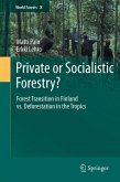 Private or Socialistic Forestry? Private or Socialistic Forestry?