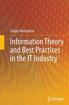 Information Theory and Best Practices in the IT Industry - Mohapatra, Sanjay