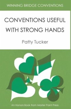 Winning Bridge Conventions: Conventions Useful with Strong Hands - Tucker, Patty