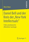Daniel Bell und der Kreis der ¿New York Intellectuals¿