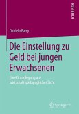 Die Einstellung zu Geld bei jungen Erwachsenen