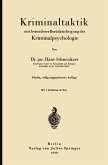 Kriminaltaktik mit besonderer Berücksichtigung der Kriminalpsychologie Kriminaltaktik mit besonderer Berücksichtigung der Kriminalpsychologie
