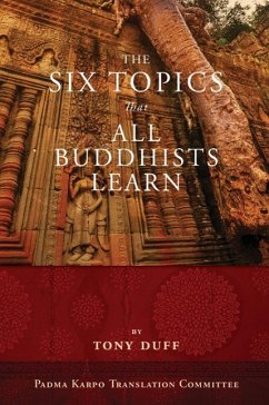 The Six Topics That All Buddhists Learn - Duff, Tony