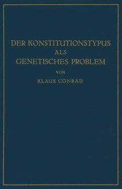 Der Konstitutionstypus als genetisches Problem