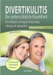 Divertikulitis- Die unterschätzte Krankheit
