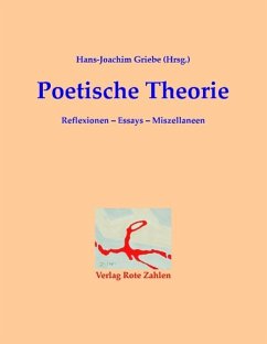 Poetische Theorie - Choy, Namyeun; Endres-Häusler, Ingeborg; Frahm, Thomas; Hahn, Susanne; Marqua, Jürgen; Meissner-Spannaus, Christoph; Servene, Klaus; Willaschek, Ro; Friedrich, Michaela