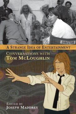 A STRANGE IDEA OF ENTERTAINMENT - Maddrey, Joseph; McLoughlin, Tom