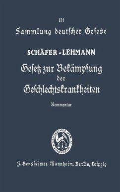 Gesetz zur Bekämpfung der Geschlechtskrankheiten vom 18. Februar 1927 - Schäfer, Franz