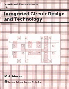 Integrated Circuit Design and Technology - Morant, M. J.