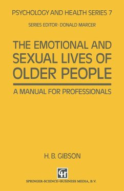The Emotional and Sexual Lives of Older People - Gibson, H. B.
