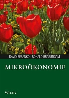 Mikroökonomie - Besanko, David; Braeutigam, Ronald