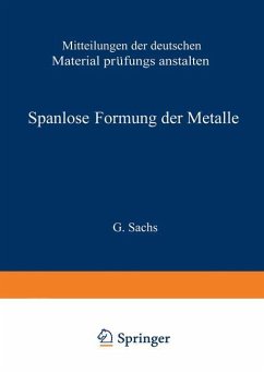 Spanlose Formung der Metalle - Sachs, G.; Eisbein, W.; Kuntze, W.