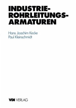 Industrie-Rohrleitungsarmaturen - Kecke, Hans J.;Kleinschmidt, Paul