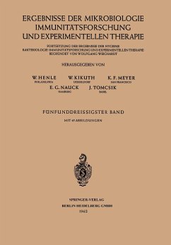 Ergebnisse der Mikrobiologie Immunitätsforschung und Experimentellen Therapie - Henle, W.; Kikuth, Walter; Meyer, K. F.; Nauck, E. G.; Tomcsik, J.