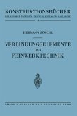 Verbindungselemente der Feinwerktechnik