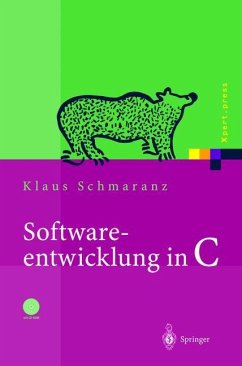 Softwareentwicklung in C - Schmaranz, Klaus