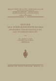 Reform des Interventionsprozesses Reform des Interventionsprozesses