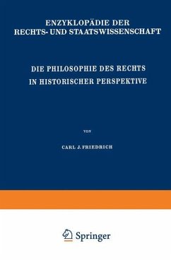 Die Philosophie des Rechts in Historischer Perspektive - Friedrich, C. J.