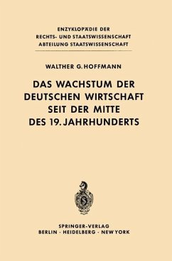 Das Wachstum der deutschen Wirtschaft seit der Mitte des 19. Jahrhunderts - Hoffmann, Walther G.