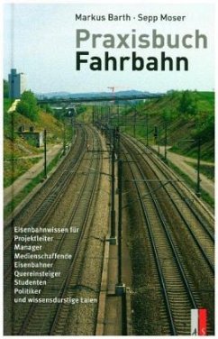 Praxisbuch Fahrbahn - Barth, Markus;Moser, Sepp