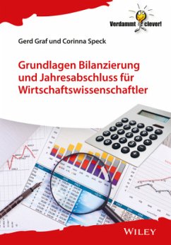 Grundlagen Bilanzierung und Jahresabschluss für Wirtschaftswissenschaftler - Graf, Gerd; Speck, Corinna