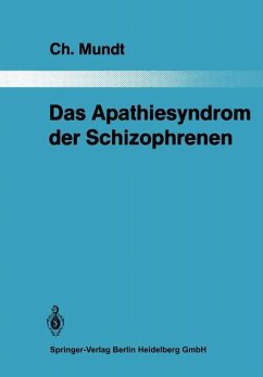 Das Apathiesyndrom der Schizophrenen - Mundt, Christoph
