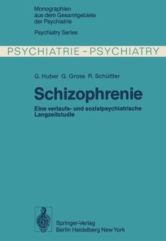 Schizophrenie - Huber, G.; Gross, G.; Schüttler, R.