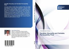 Variable Viscosity and Variable Permeability Flow - Verma, Vineet Kumar