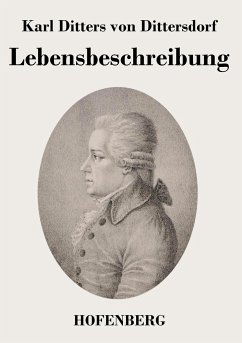 Lebensbeschreibung - Karl Ditters Von Dittersdorf