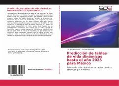 Predicción de tablas de vida dinámicas hasta el año 2025 para México - Romero, Luz María;Ramírez, Gustavo